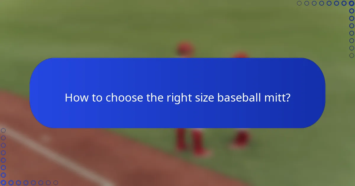 How to choose the right size baseball mitt?